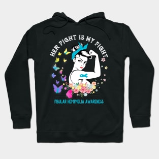 Her Fight Is My Fight Fibular Hemimelia Awareness Hoodie